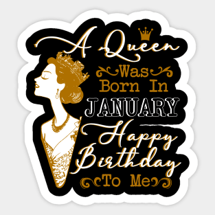 Womens A Queen Was Born In January Shirt Birthday Sticker